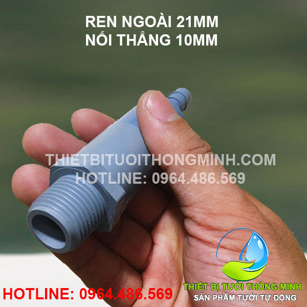 Ren ngoài 21mm nối thẳng ống 10mm