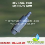 Ren ngoài 21mm nối thẳng ống 10mm