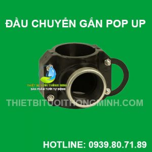 Đầu nối gắn béc pop up ống trục chính